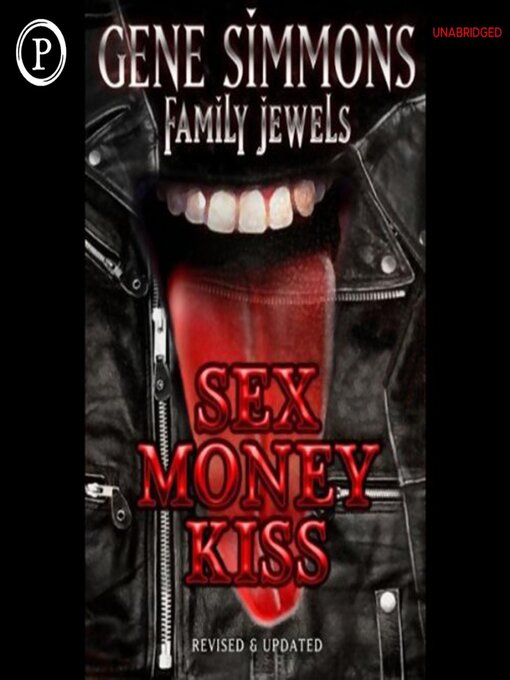 Title details for Sex Money Kiss by Gene Simmons - Wait list